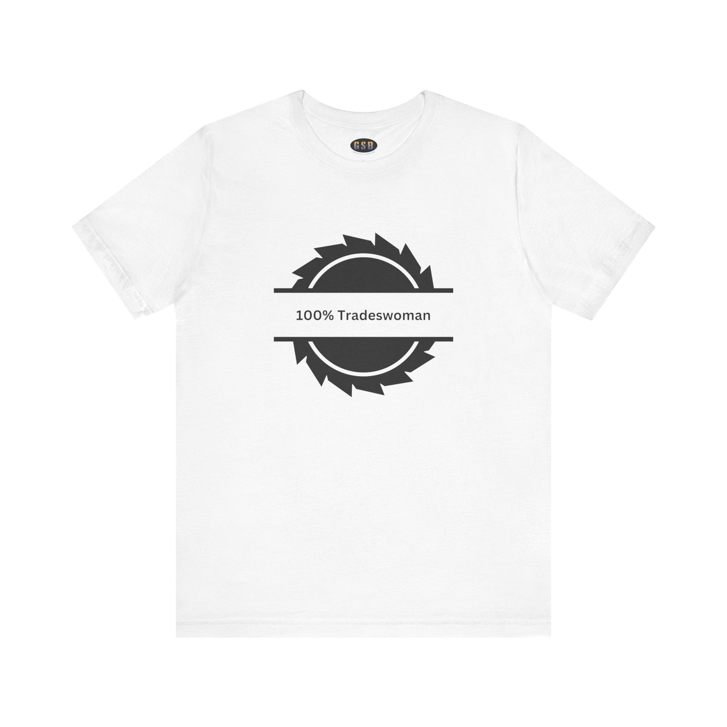 100% Tradeswoman T-shirt