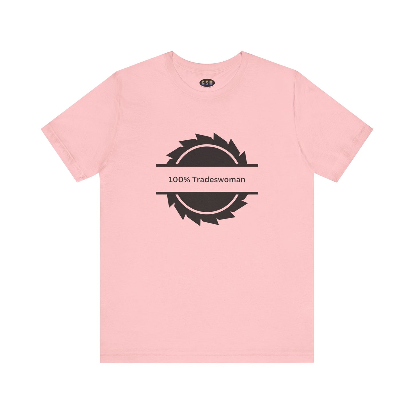 100% Tradeswoman T-shirt
