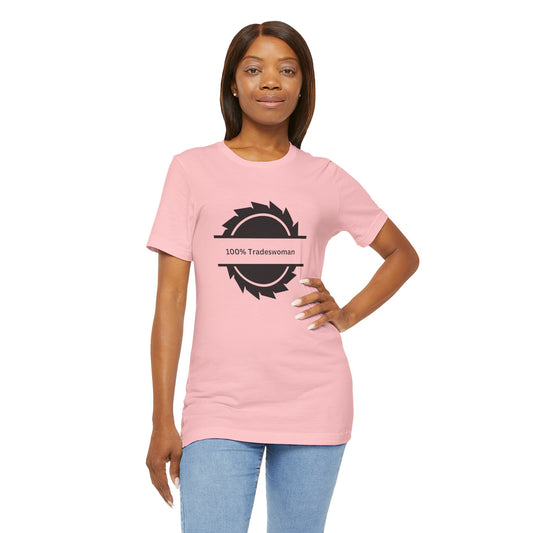 100% Tradeswoman T-shirt