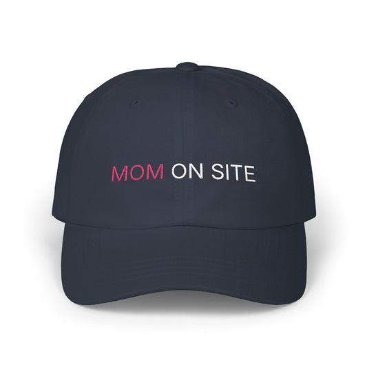"MOM ON SITE"—Dad Cap (Embroidered)