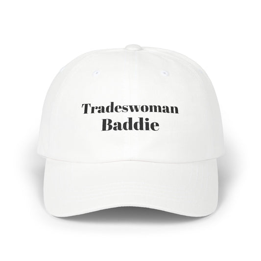 Tradeswoman Baddie - Embroidered Stylish Dad Cap