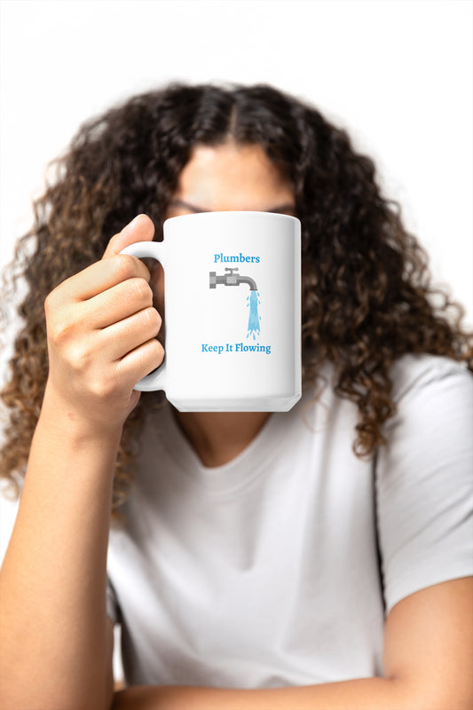 Plumber's Humor Mug 15oz - "Plumbers Keep It Flowing" - Perfect Gift for Plumbing Professionals
