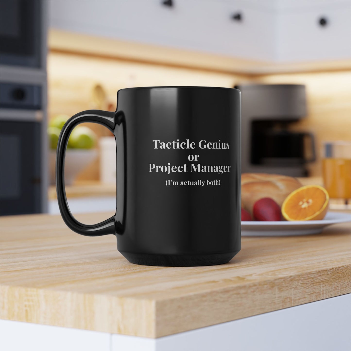 Tactile Genius/Project Manager Mug