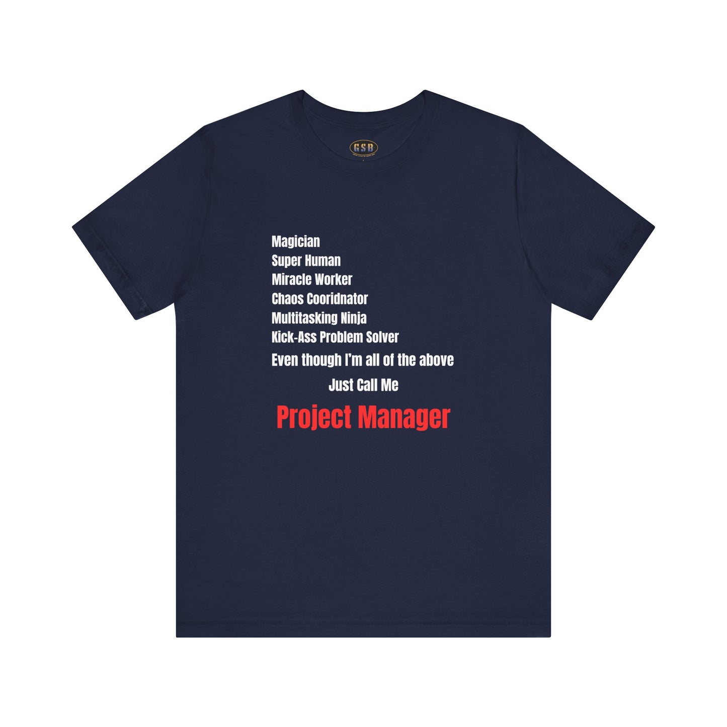 Project Manager T-shirt