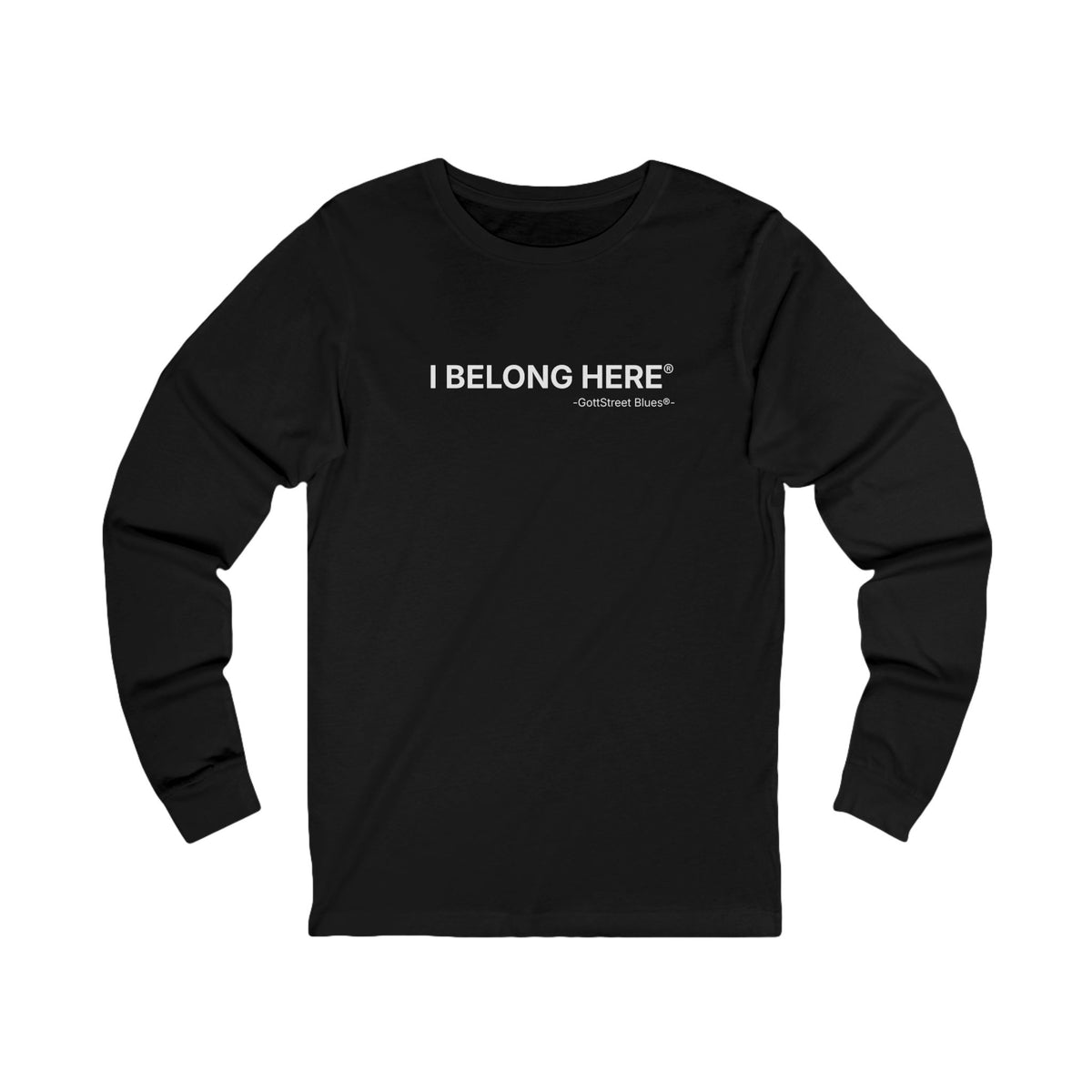 Long Sleeve Tee — "I Belong Here" Minimalist Affirmation Shirt