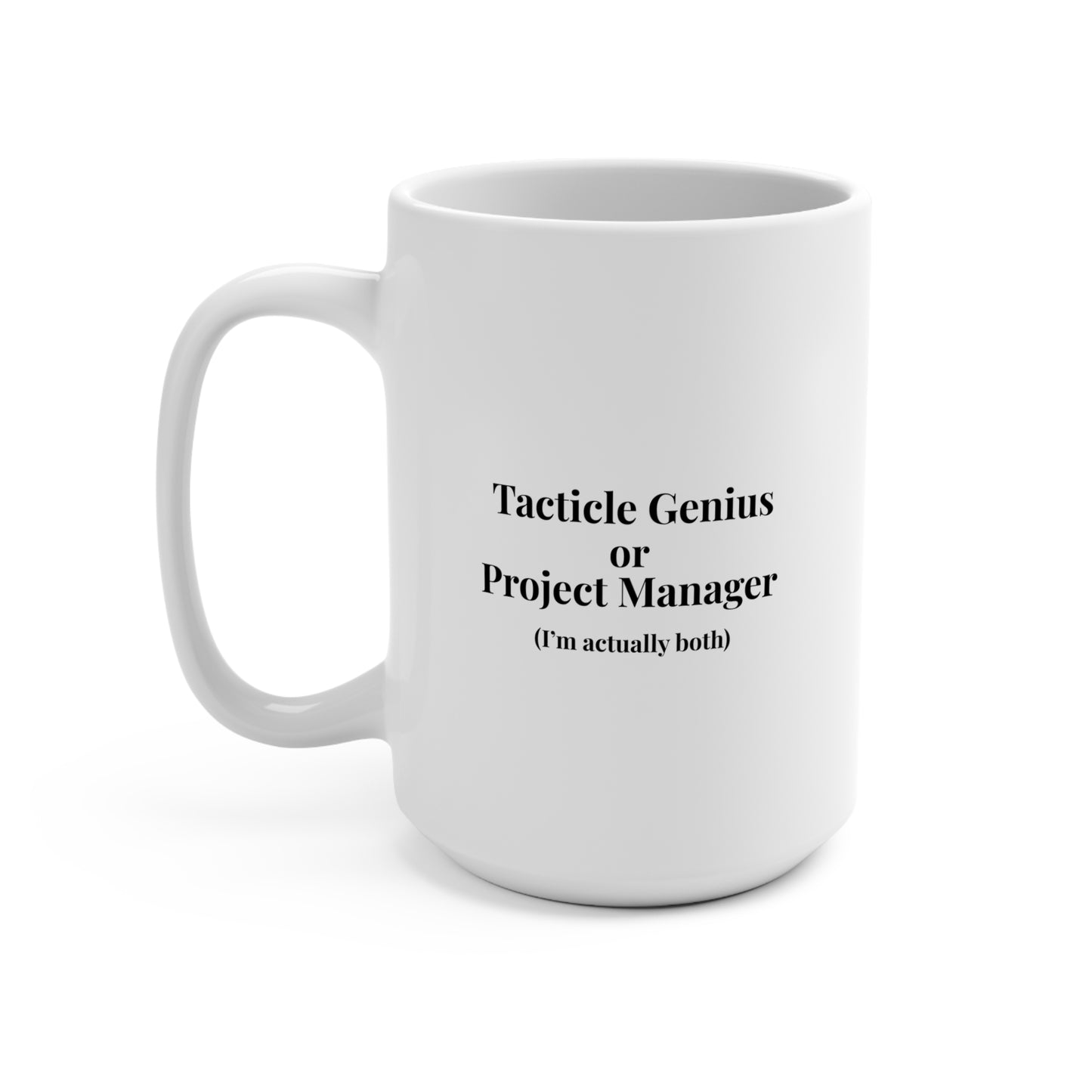 Tactile Genius Project Manager Mug