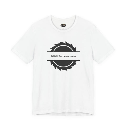 100% Tradeswoman Tee — Women's Trades Tool Circle Shirt