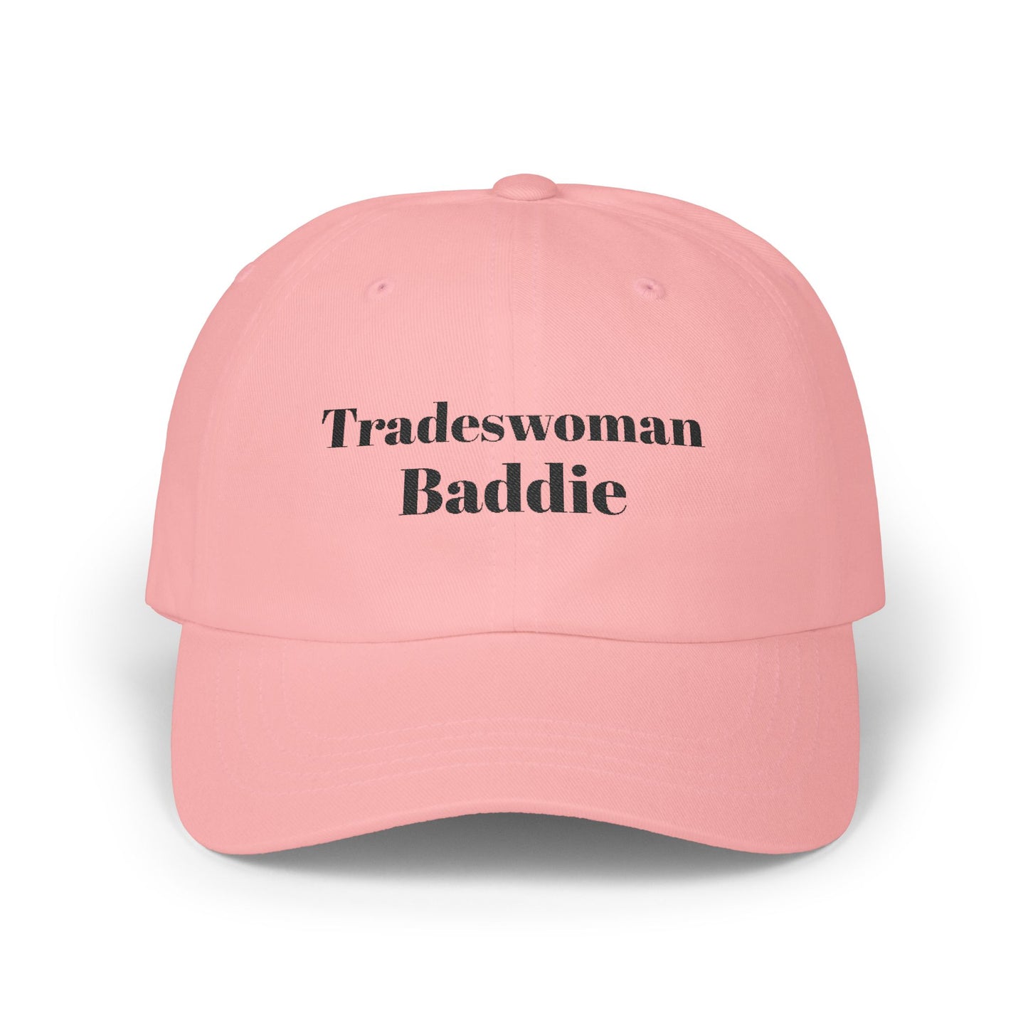 Tradeswoman Baddie - Embroidered Stylish Dad Cap