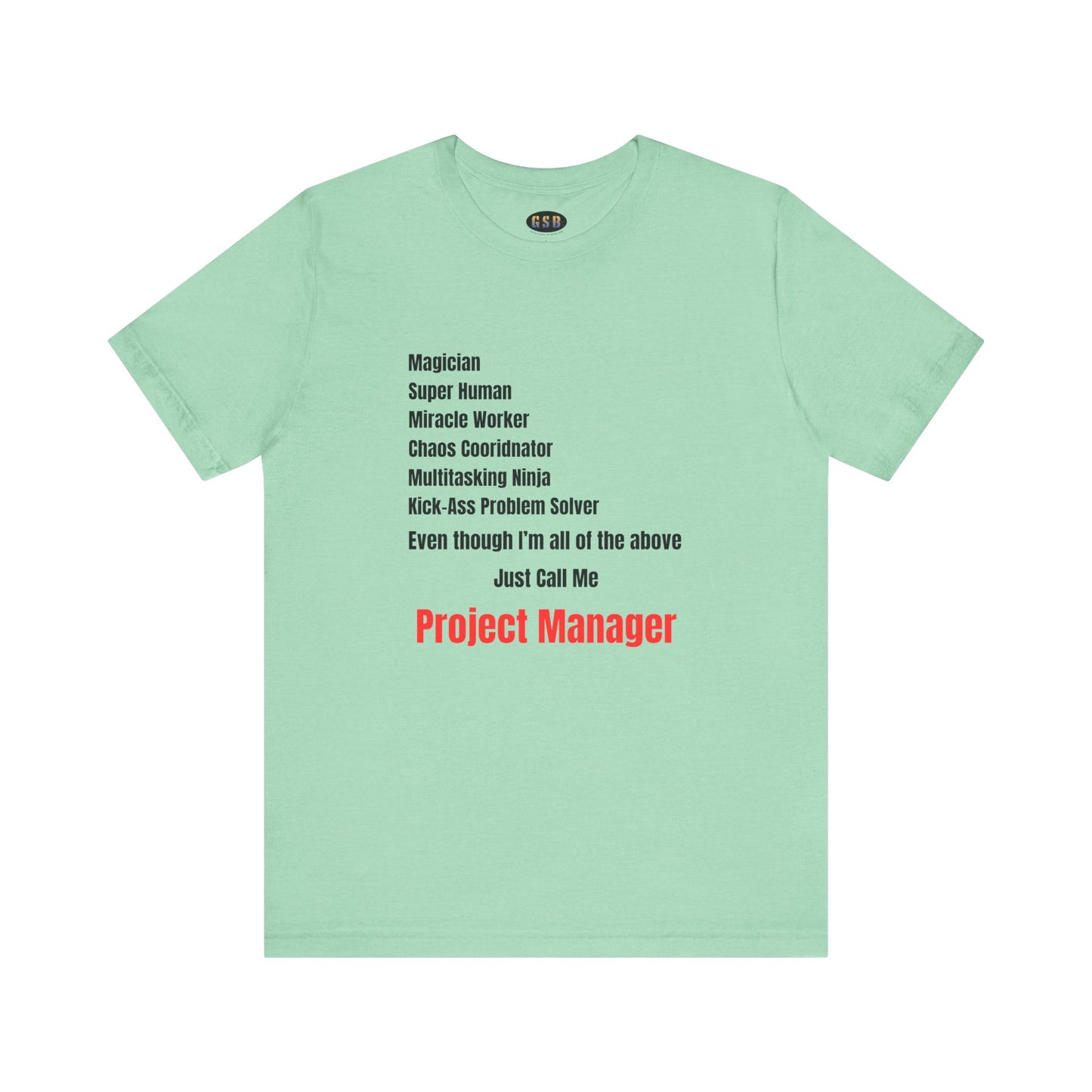 Project Manager T-shirt