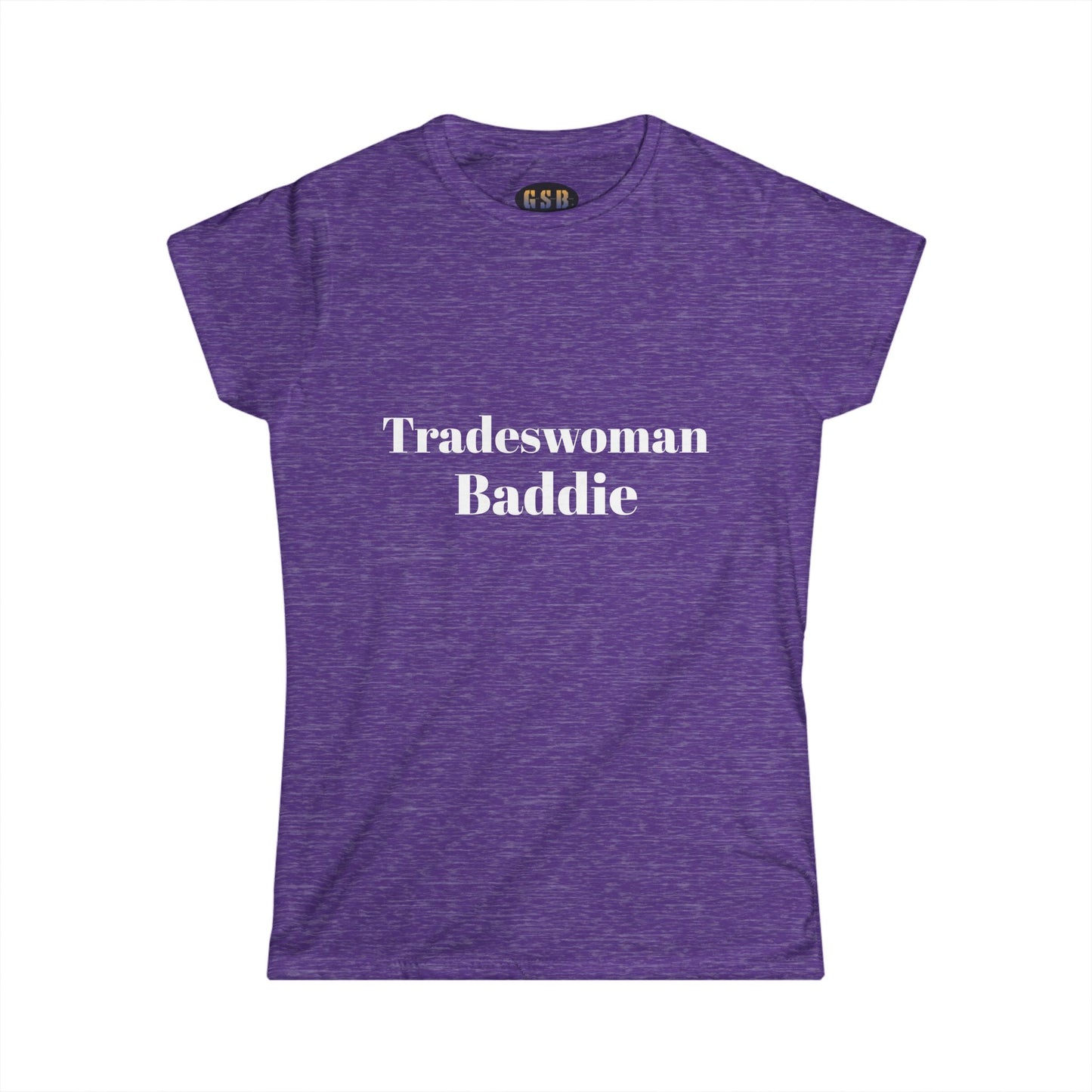 Tradeswoman Baddie
