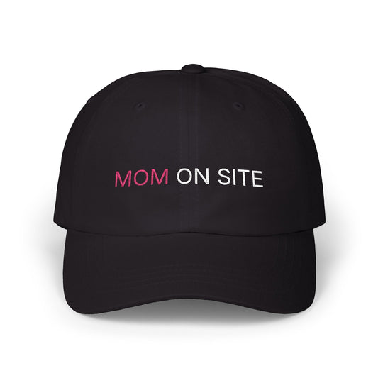"MOM ON SITE"—Dad Cap (Embroidered)