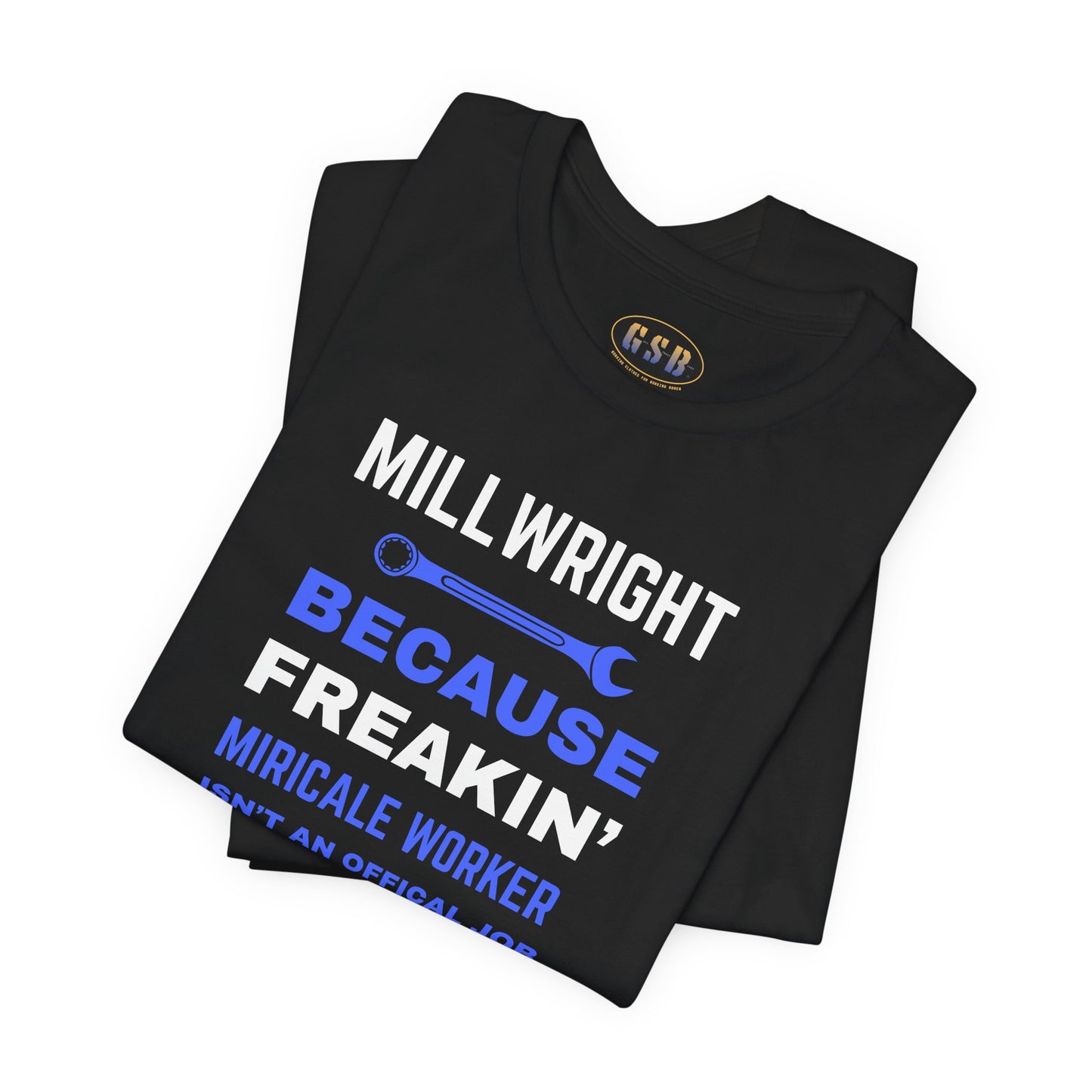 Millwright T-shirt