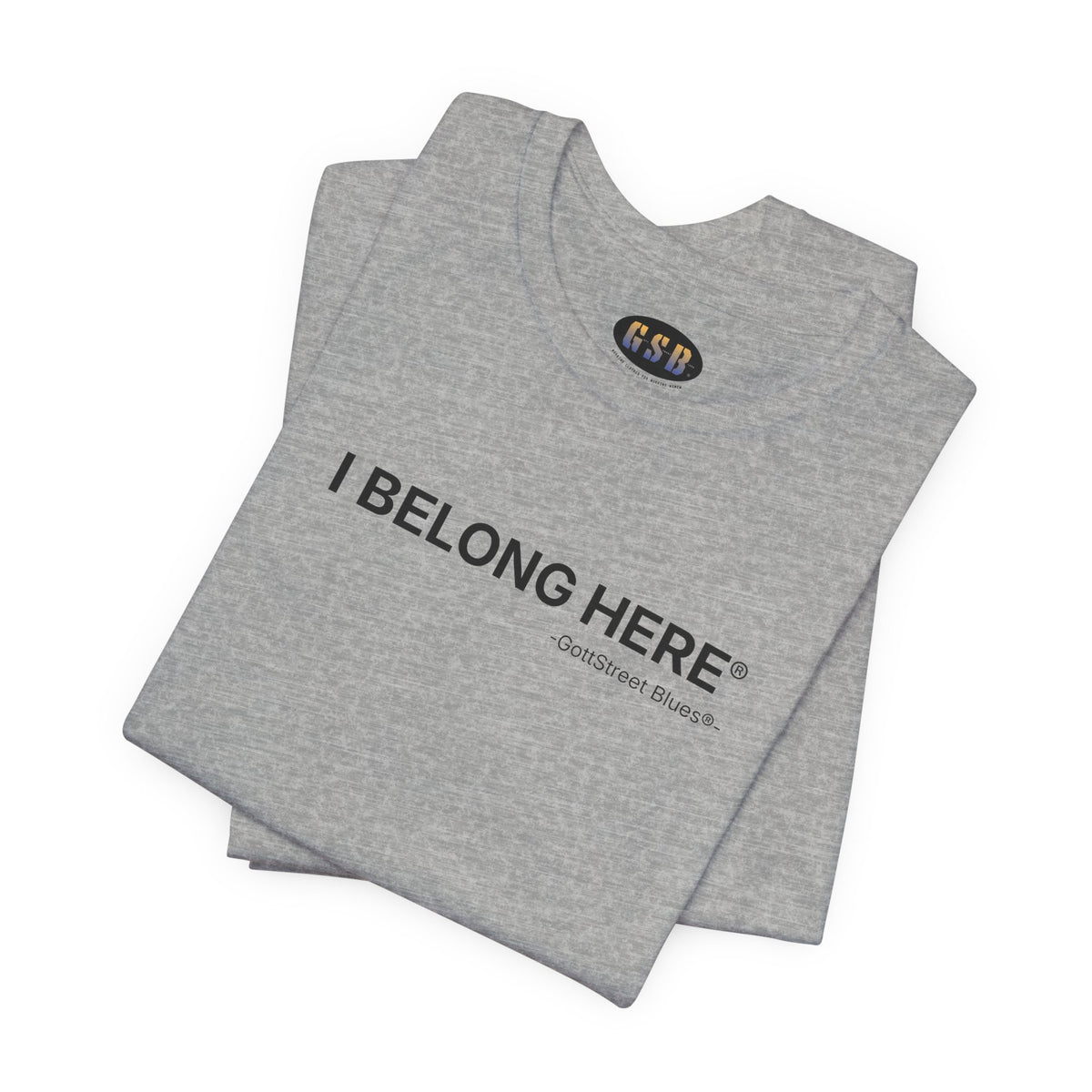 I Belong Here - Short Sleeve T-shirt