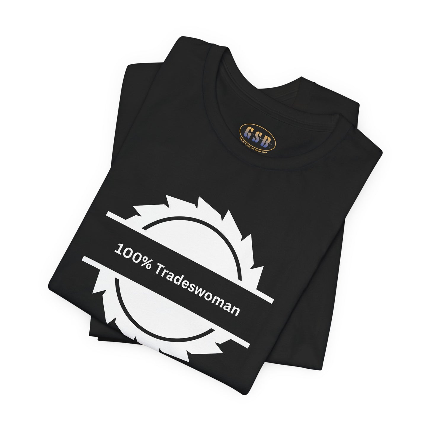 100% Tradeswoman Tee — Women's Trades Tool Circle Shirt