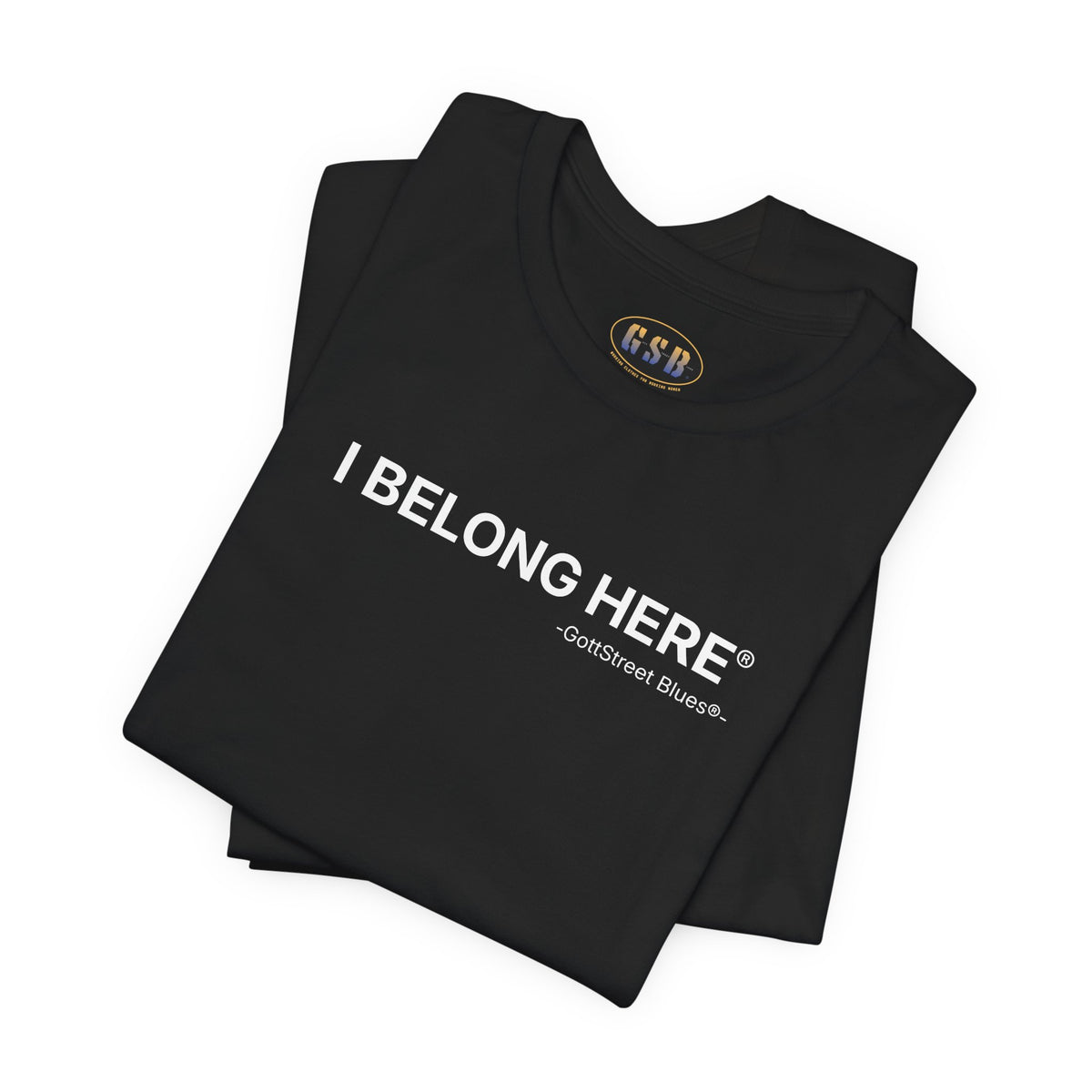 I Belong Here - Short Sleeve T-shirt