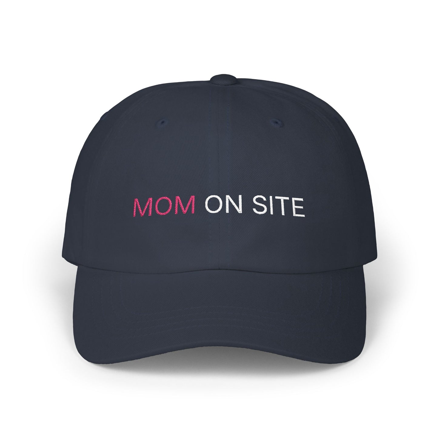 "MOM ON SITE"—Dad Cap (Embroidered)