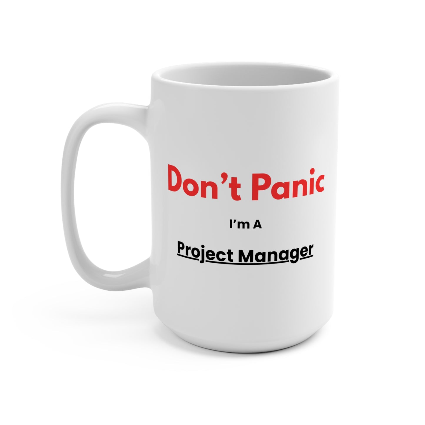 Project Manager Don't Panic Mug