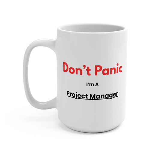 Project Manager Don't Panic Mug