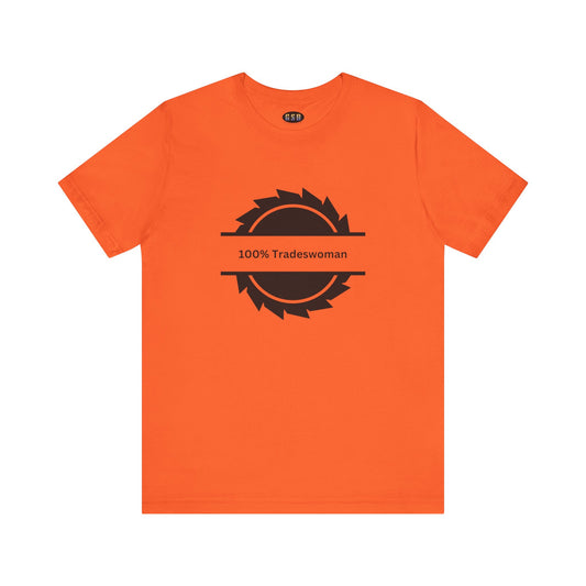 100% Tradeswoman T-shirt