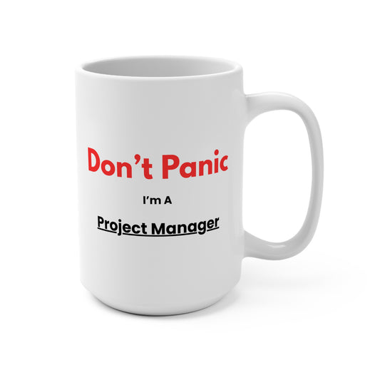 Project Manager Don't Panic Mug