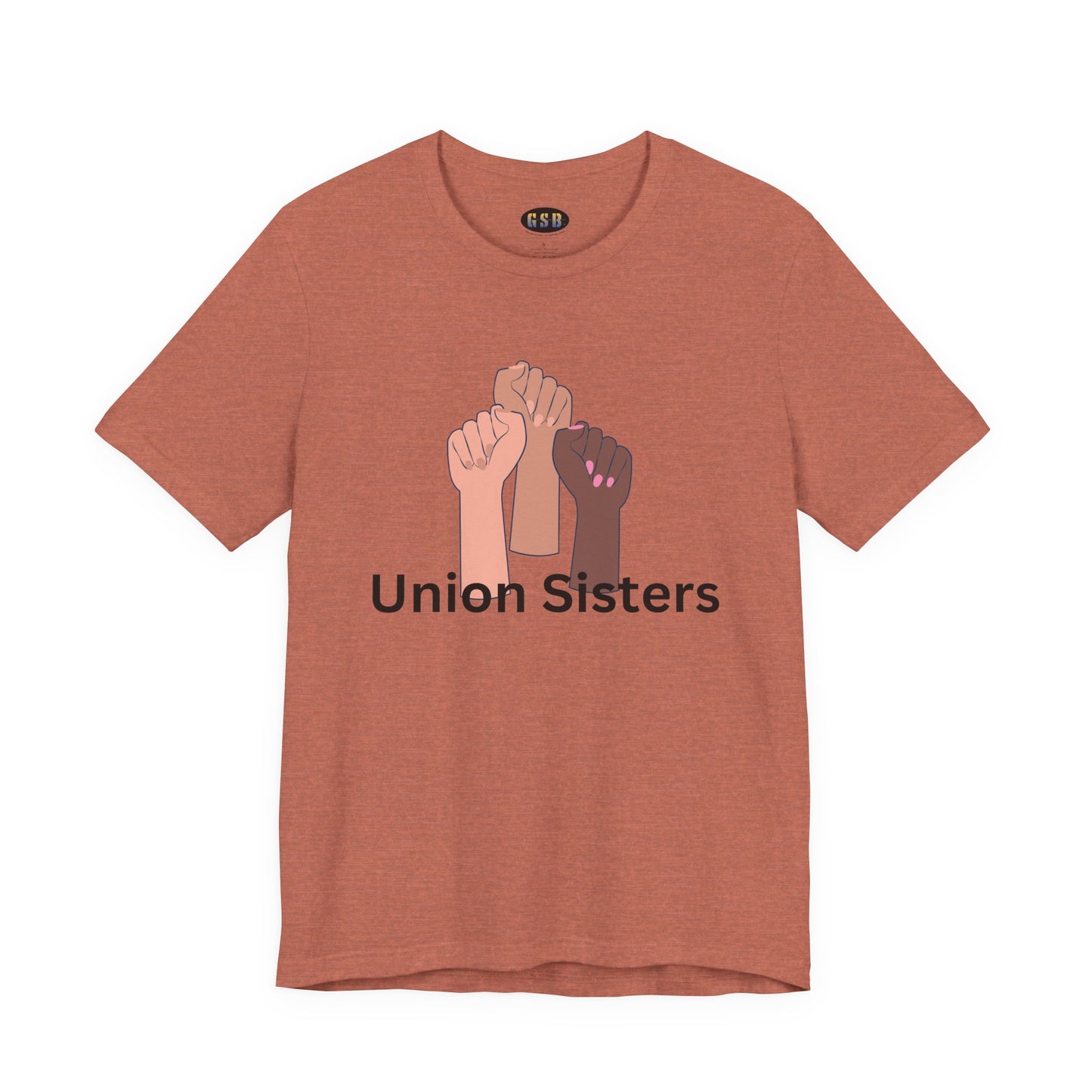 T-Shirt — "Union Sisters" Raised Fists Solidarity Tee