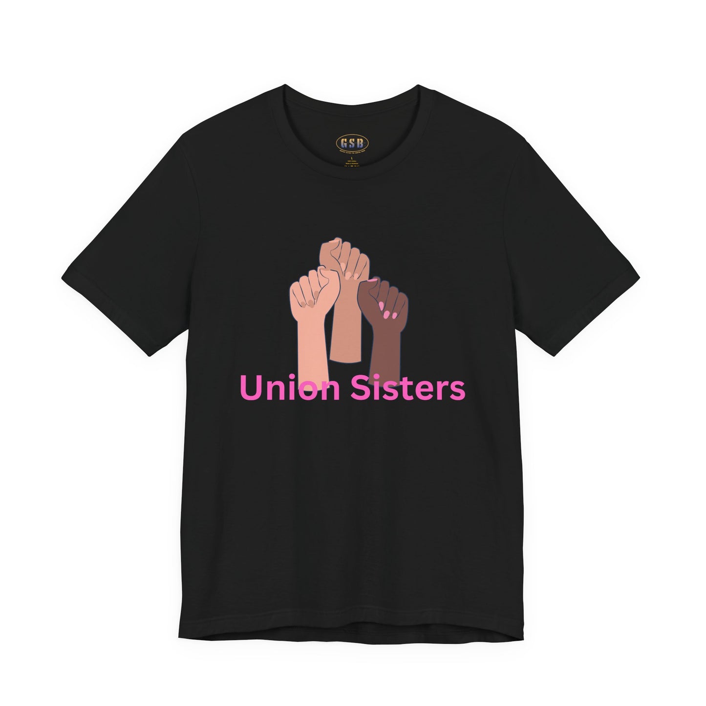Union Sisters Tee — Solidarity Fist Graphic T-Shirt