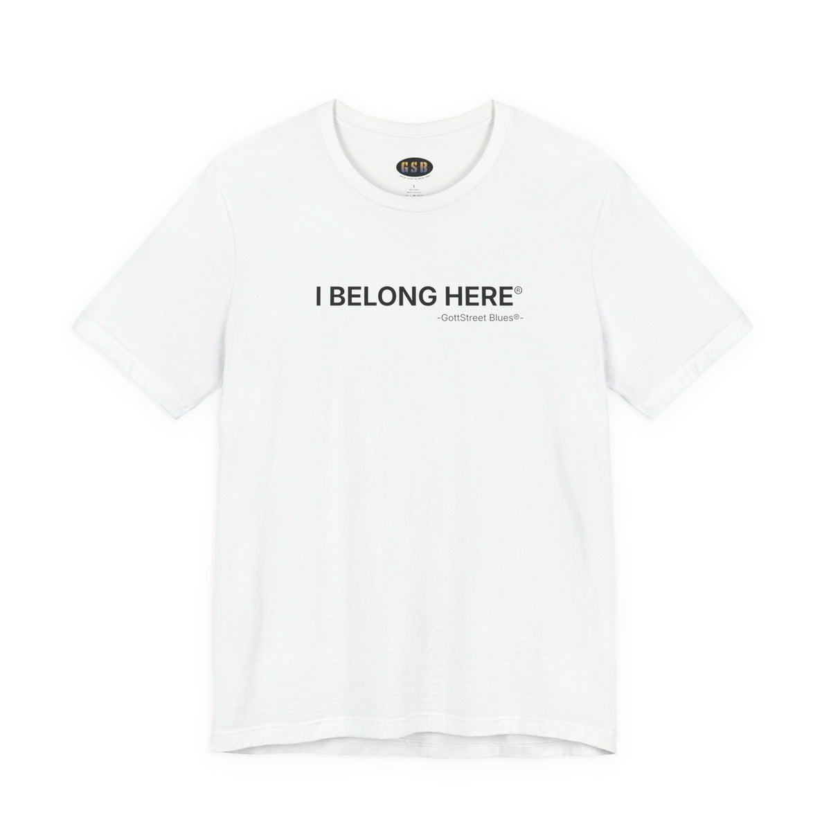 I Belong Here - Short Sleeve T-shirt