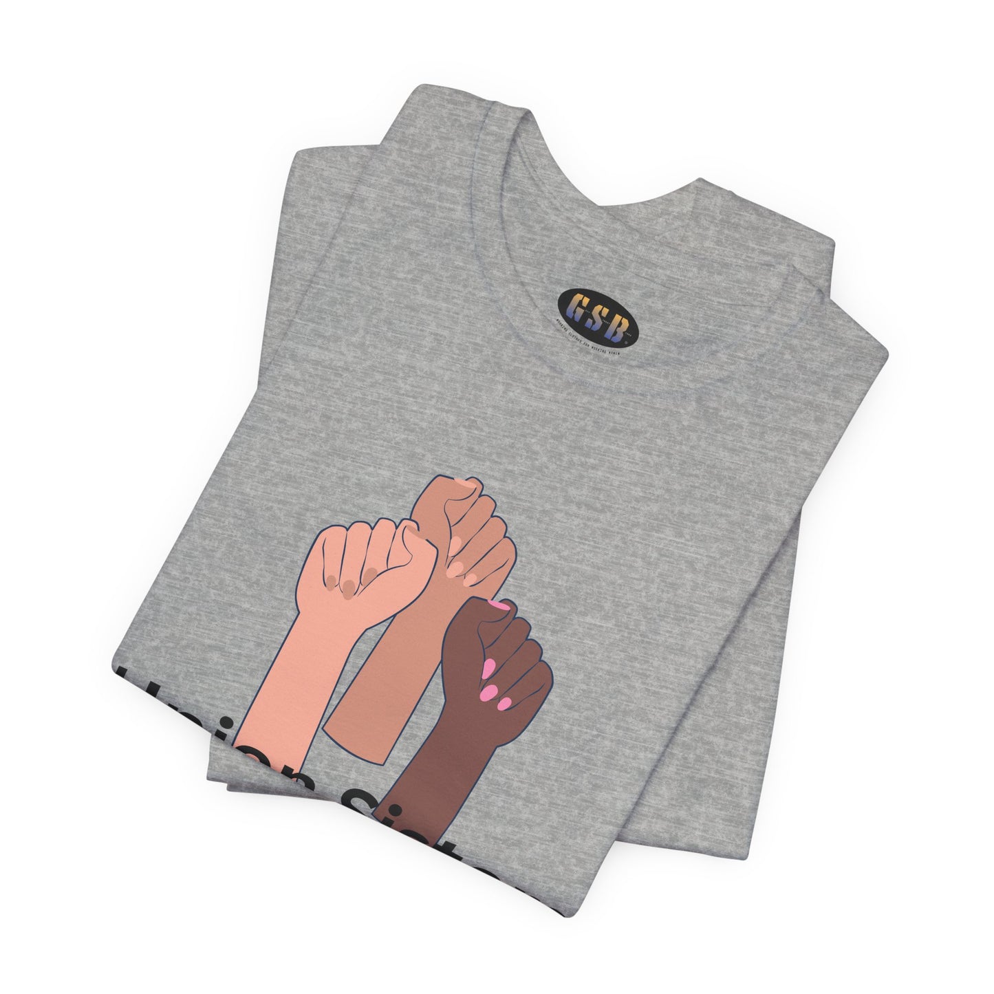 Union Sisters Tee — Solidarity Fist Graphic T-Shirt