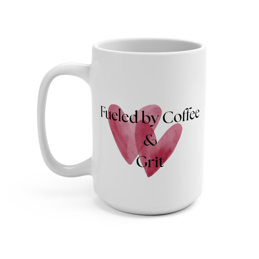 "Fueled by Coffee & Grit" Mug (Pink Heart Design)