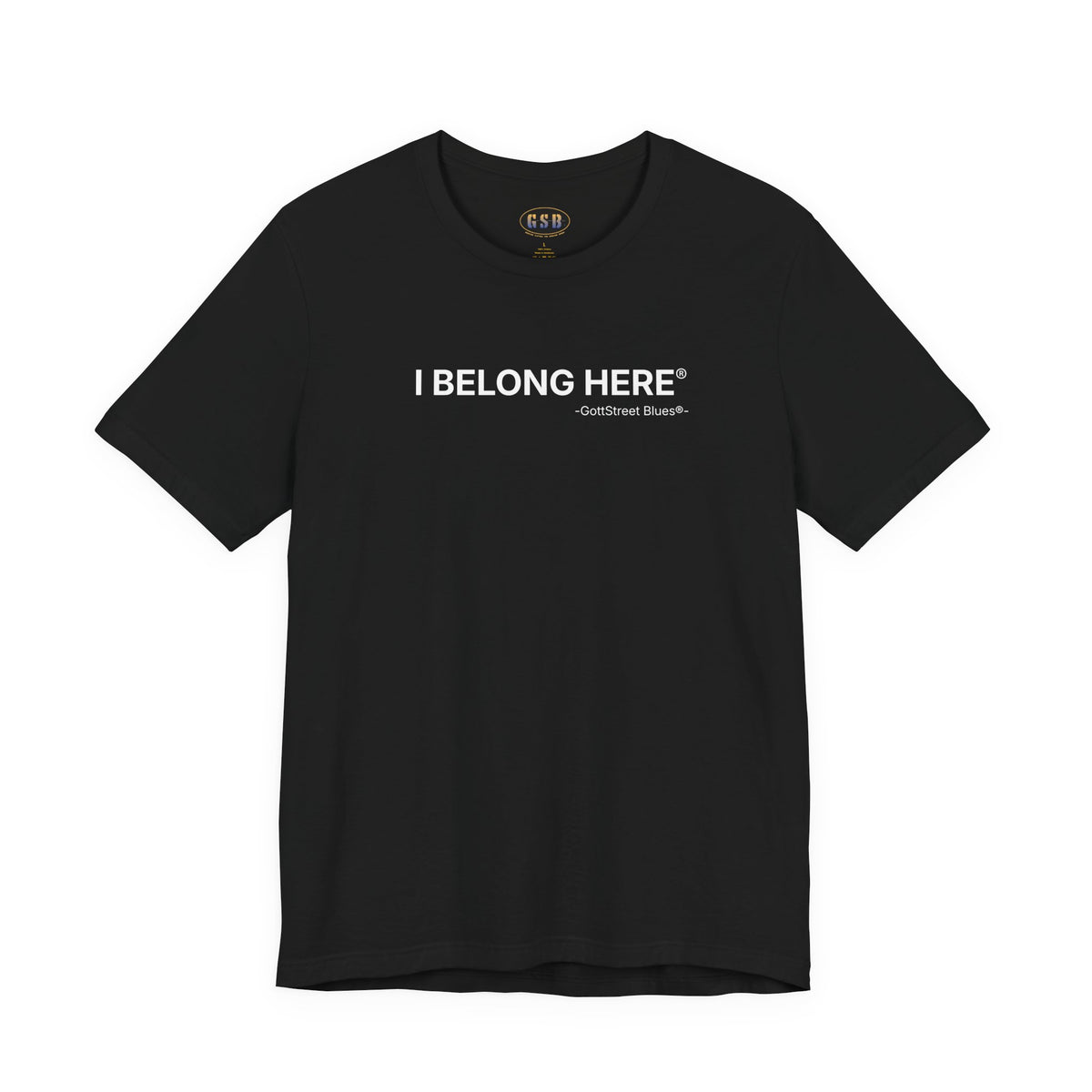 I Belong Here - Short Sleeve T-shirt